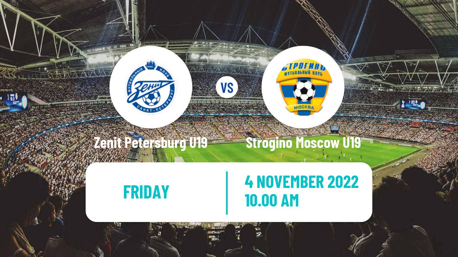 Football Russian Youth League Zenit Petersburg U19 - Strogino Moscow U19