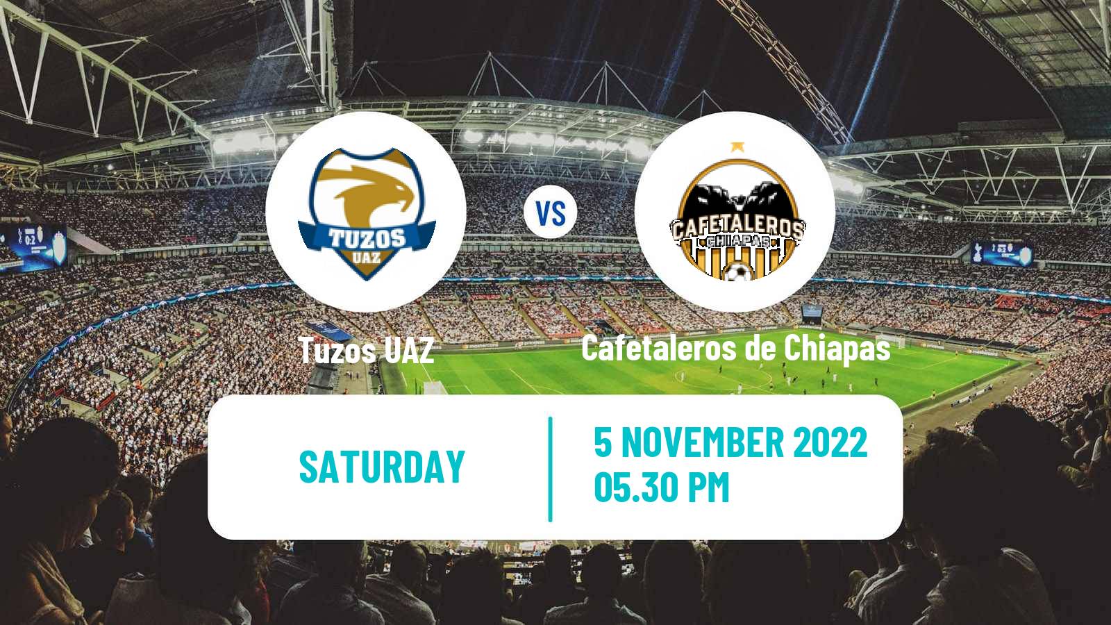 Soccer Mexican Liga Premier Serie A Tuzos UAZ - Cafetaleros de Chiapas