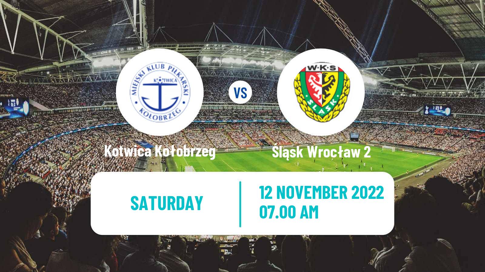 Soccer Polish Division 2 Kotwica Kołobrzeg - Śląsk Wrocław 2