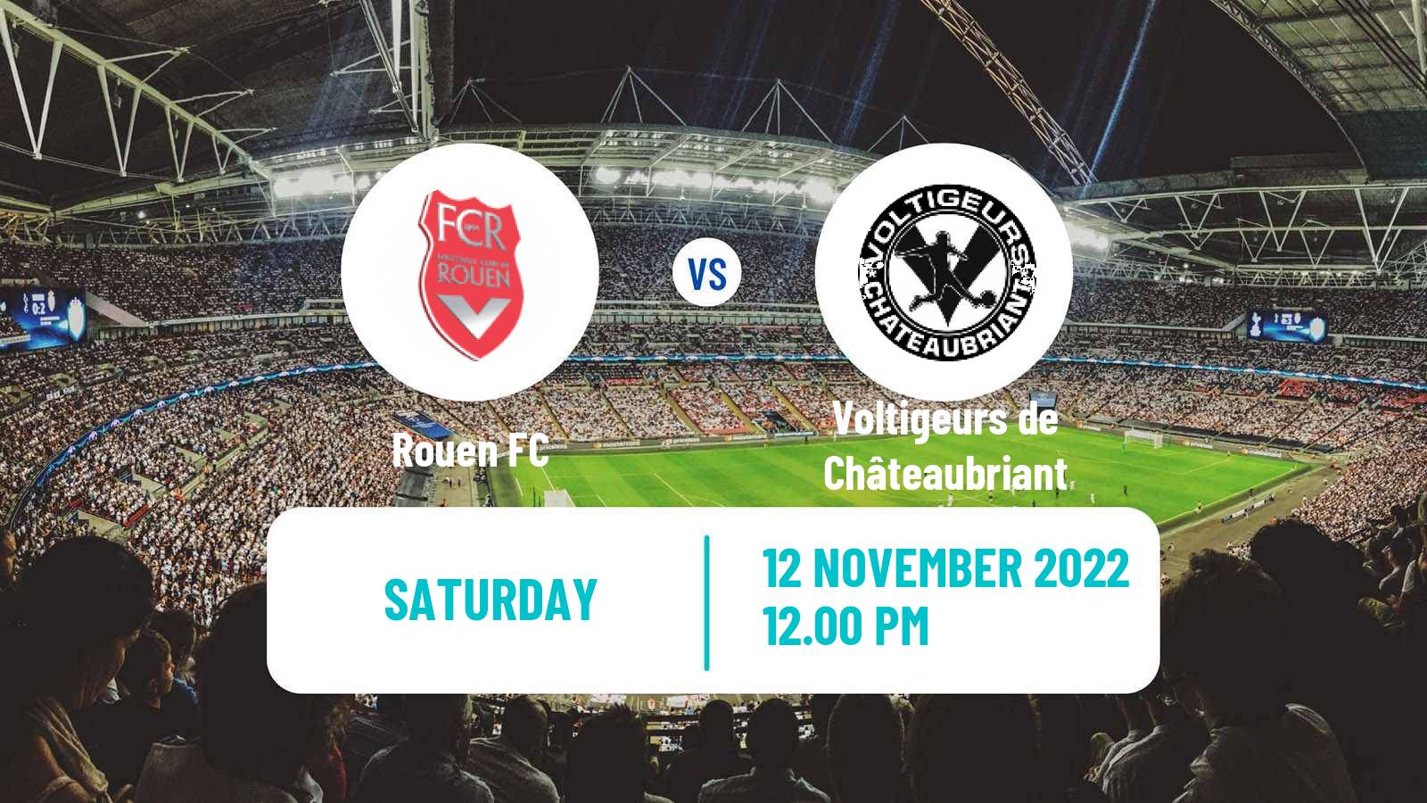 Soccer French National 2 - Group A Rouen FC - Voltigeurs de Châteaubriant