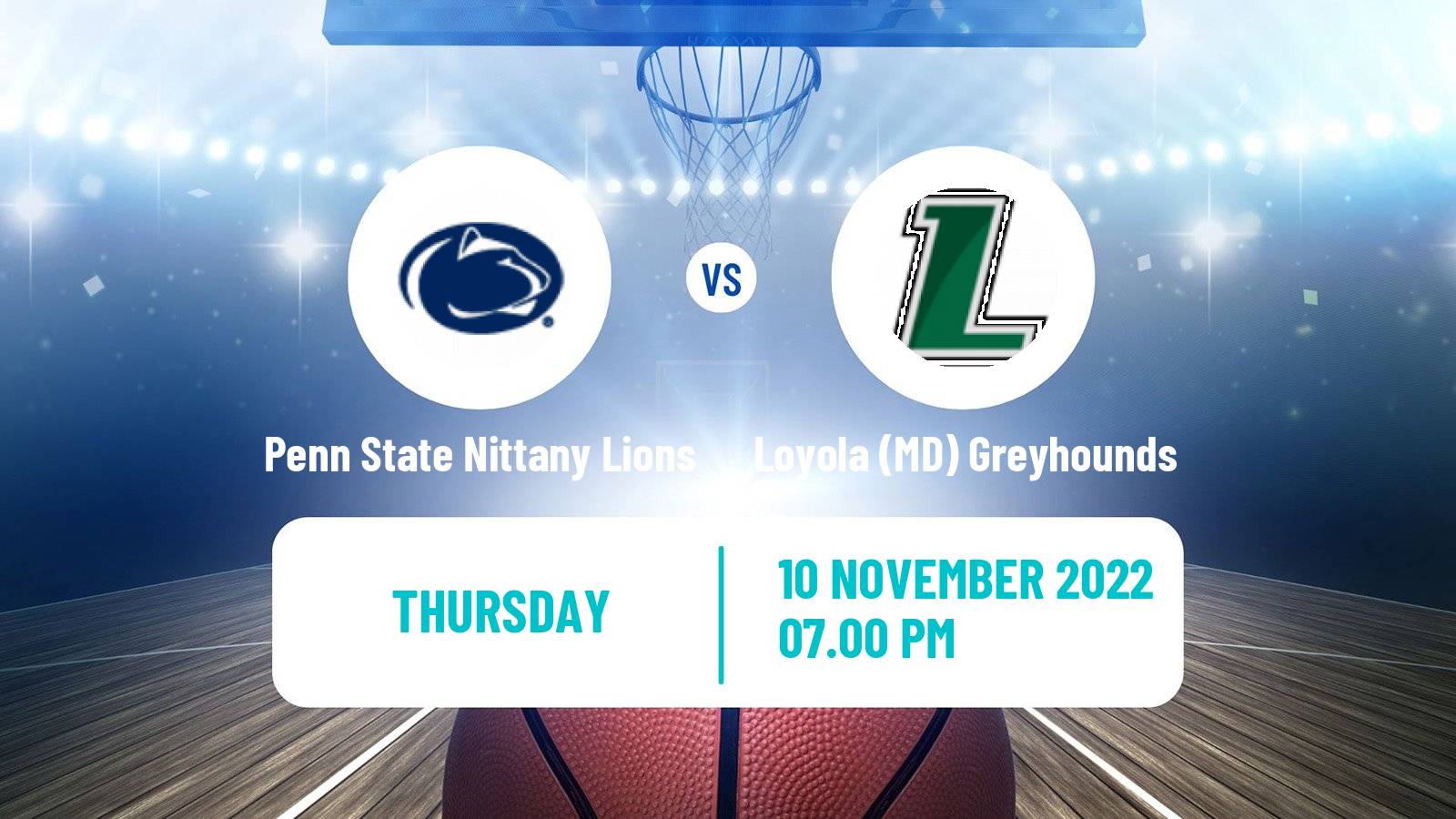 Basketball NCAA College Basketball Penn State Nittany Lions - Loyola MD Greyhounds