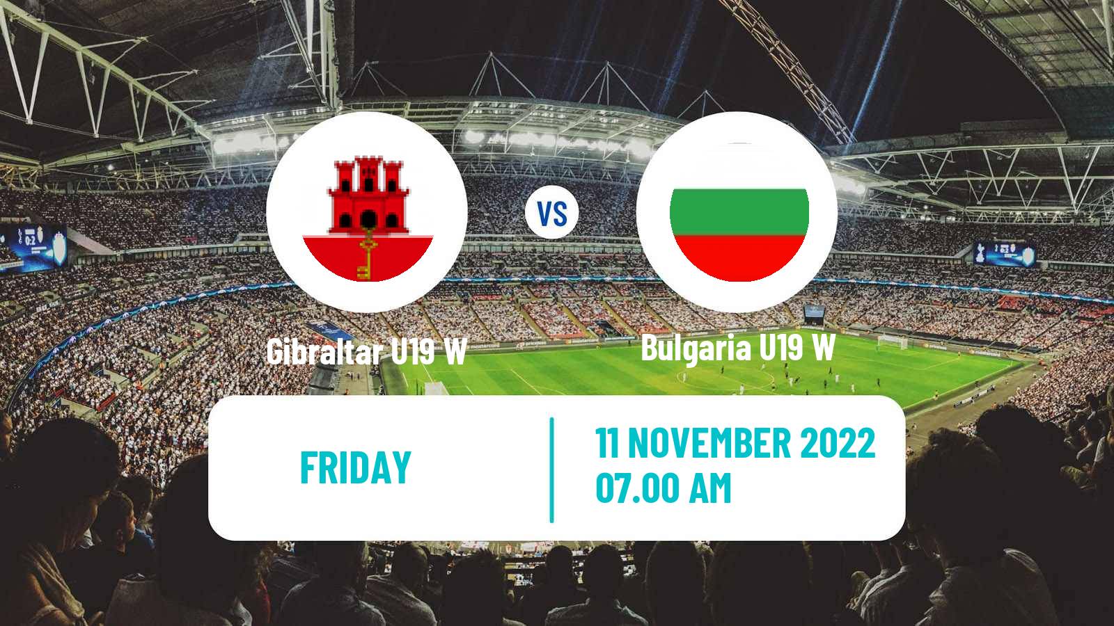 Soccer UEFA Euro U19 Women Gibraltar U19 W - Bulgaria U19 W