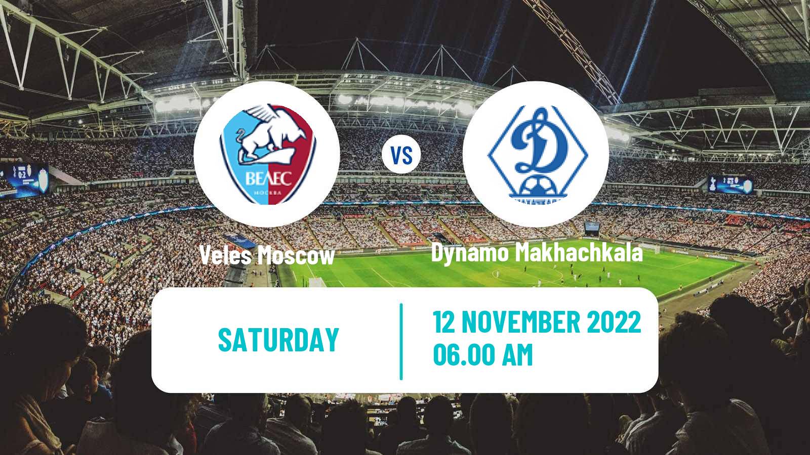 Soccer Russian FNL Veles Moscow - Dynamo Makhachkala