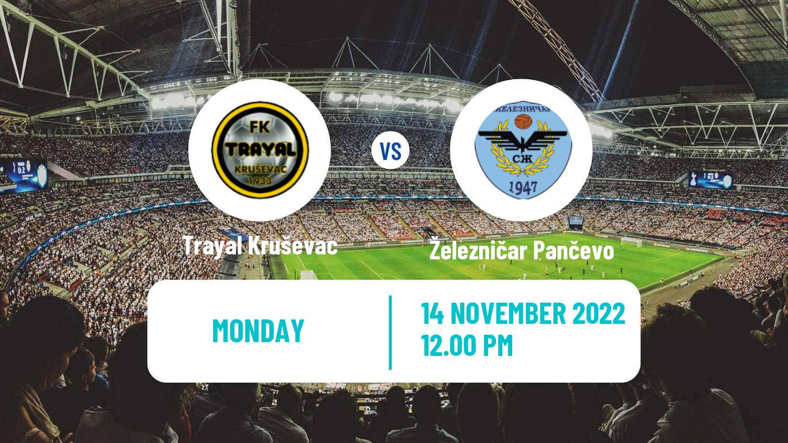 Soccer Serbian Prva Liga Trayal Kruševac - Železničar Pančevo