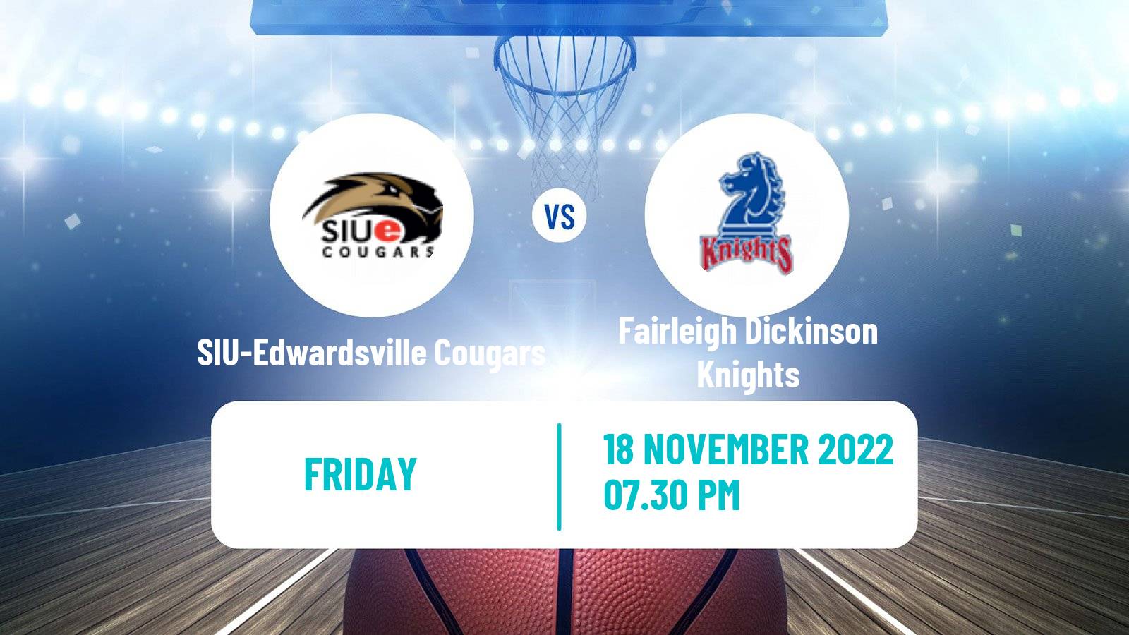 Basketball NCAA College Basketball SIU-Edwardsville Cougars - Fairleigh Dickinson Knights
