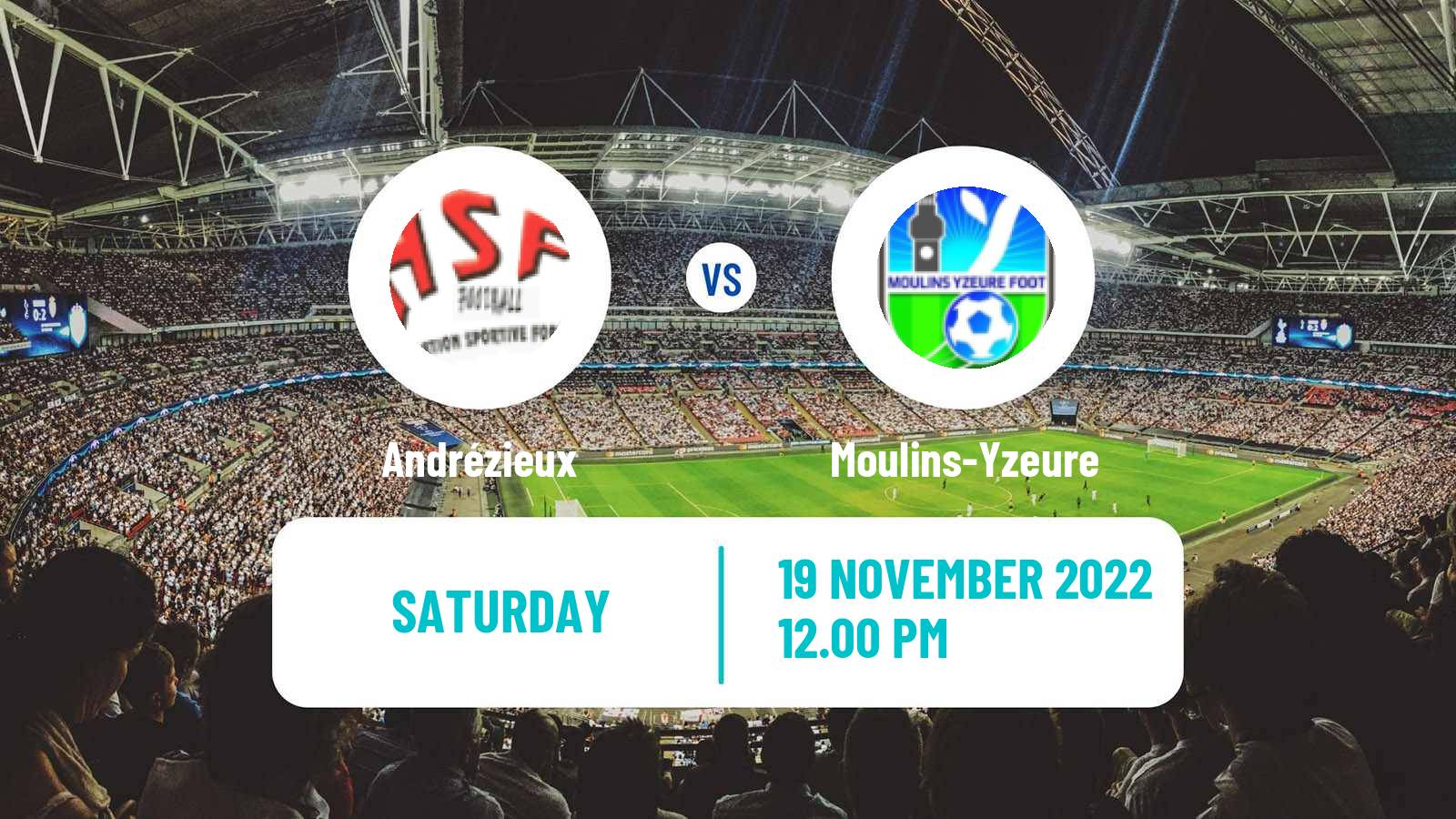 Football French National 2 - Group D Andrézieux - Moulins-Yzeure