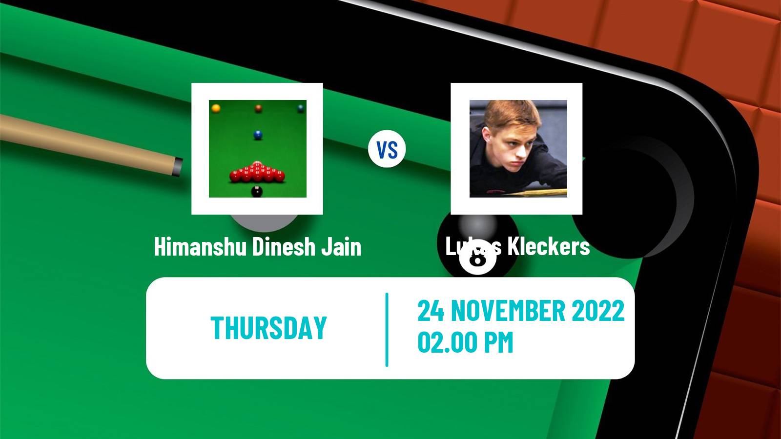 Snooker Snooker Himanshu Dinesh Jain - Lukas Kleckers