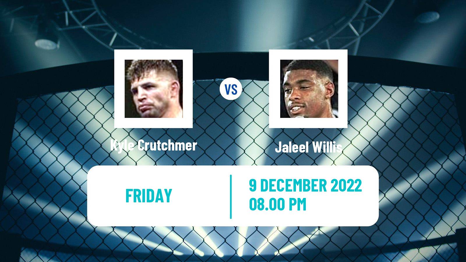MMA MMA Kyle Crutchmer - Jaleel Willis
