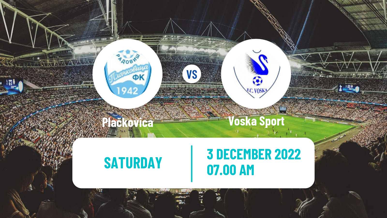 Soccer North Macedonian 2 MFL Plačkovica - Voska Sport