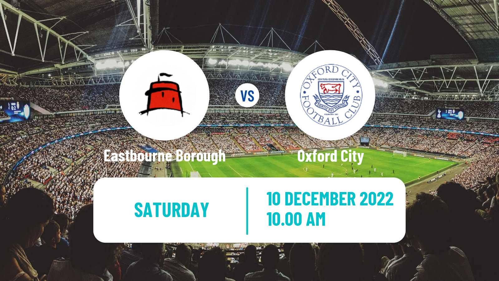 Soccer English National League South Eastbourne Borough - Oxford City