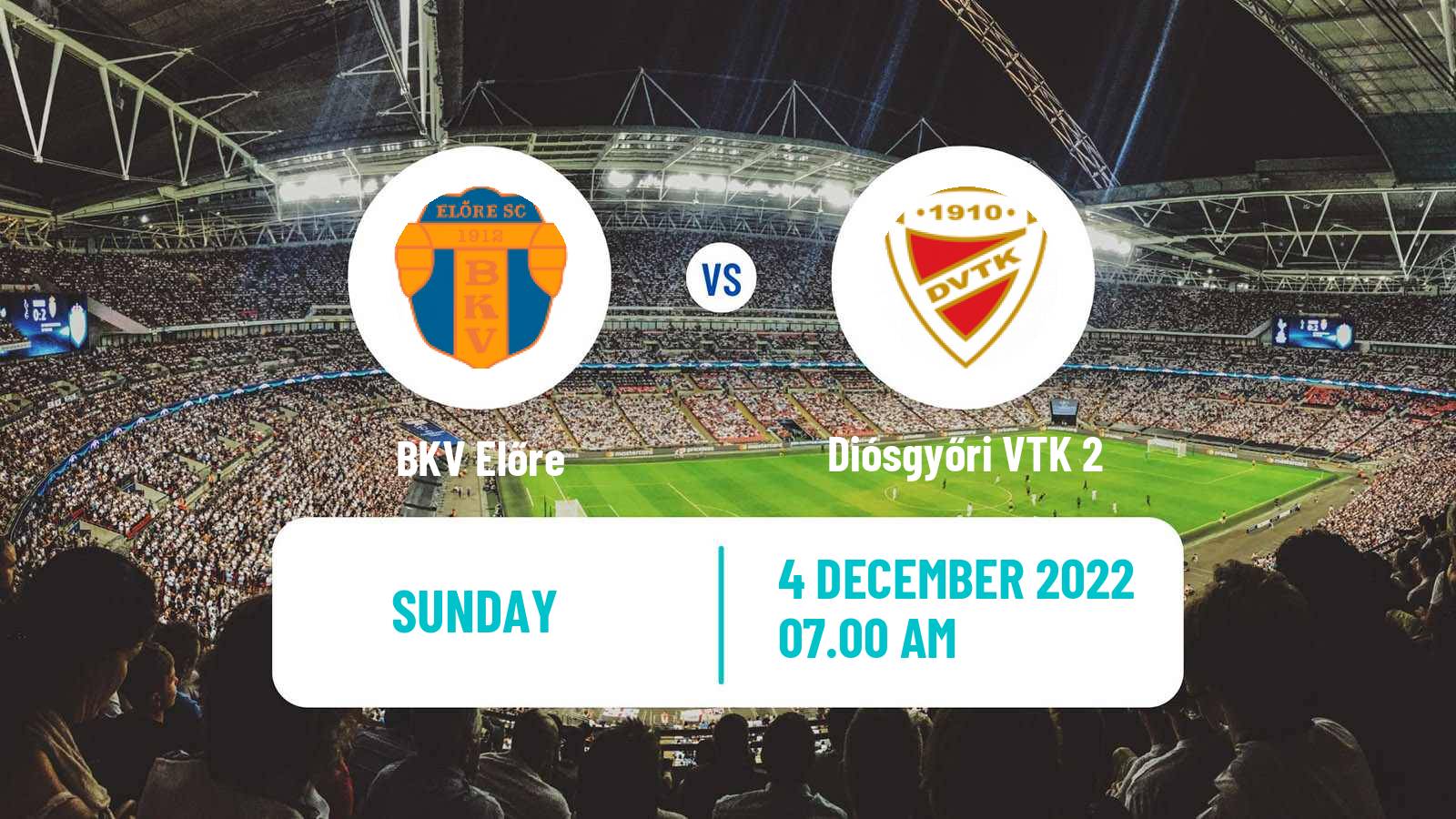 Soccer Hungarian NB III East BKV Előre - Diósgyőri VTK 2