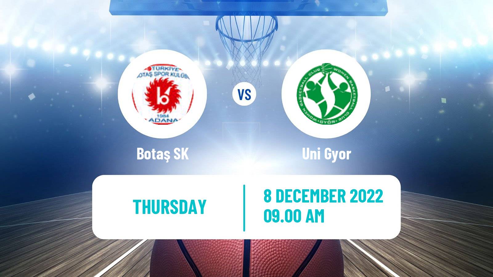 Basketball Eurocup Women Botaş - Uni Gyor