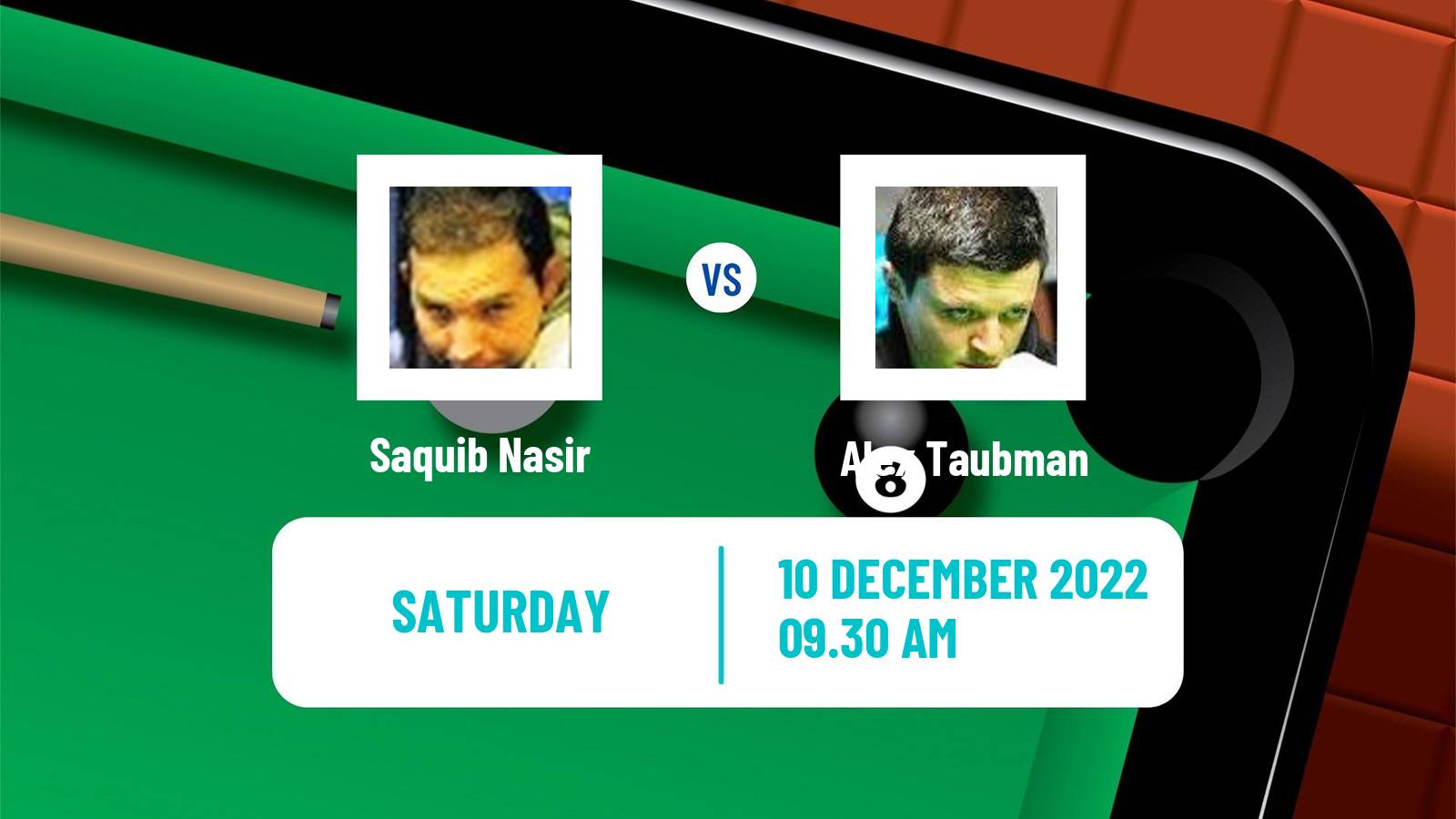 Snooker Snooker Saquib Nasir - Alex Taubman
