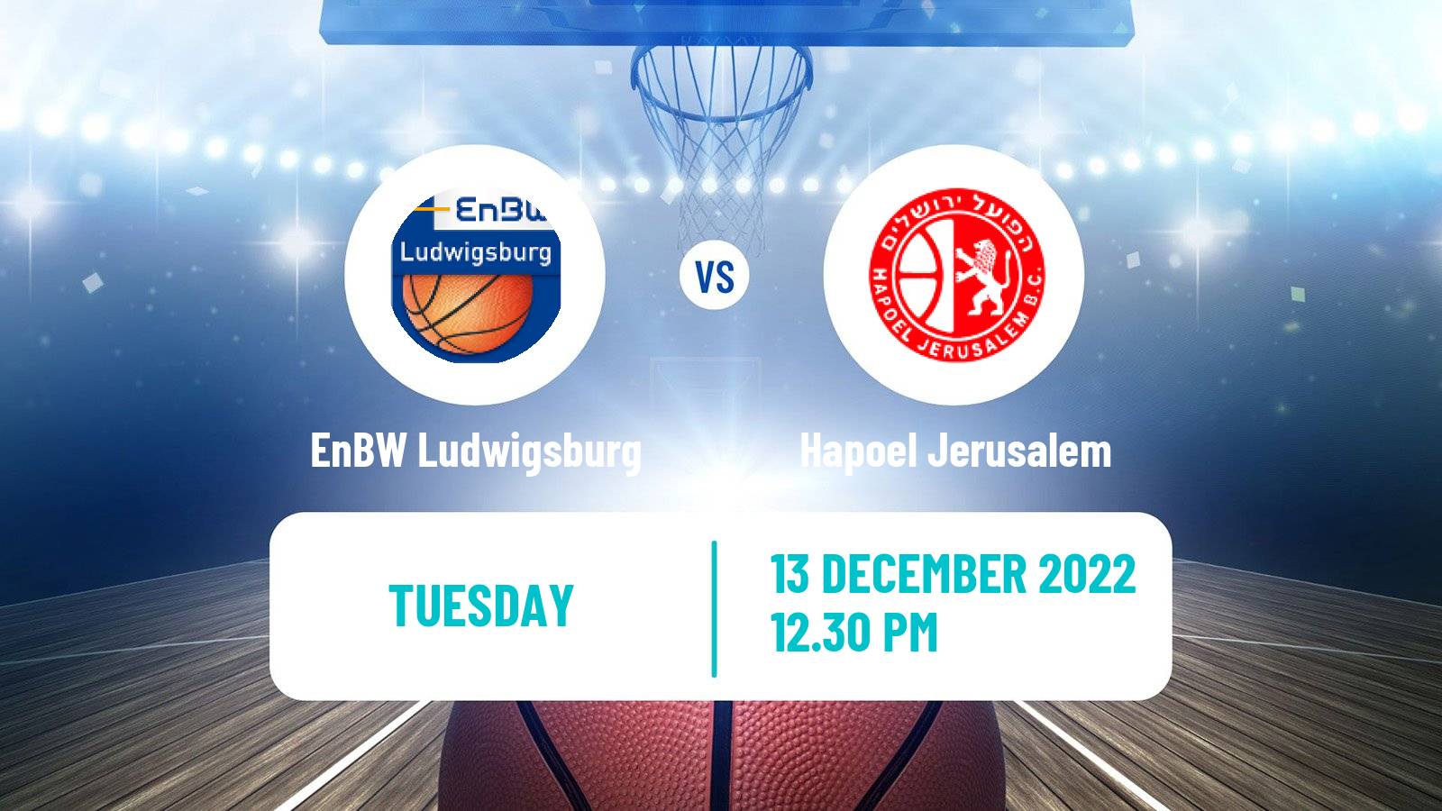 Basketball Champions League Basketball Ludwigsburg - Hapoel Jerusalem