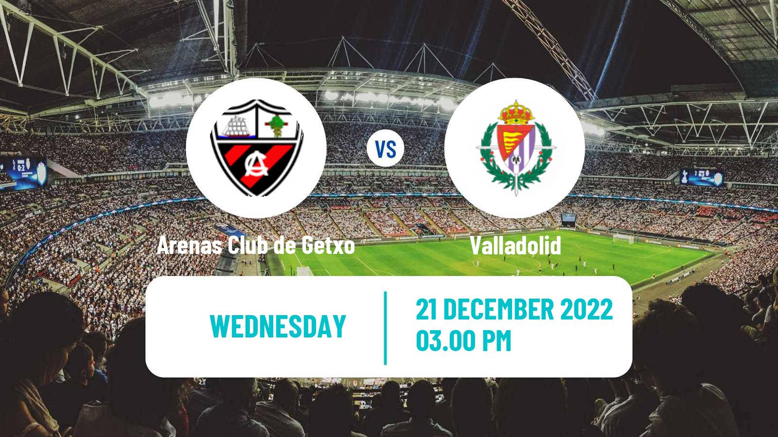 Soccer Spanish Copa del Rey Arenas Club de Getxo - Valladolid