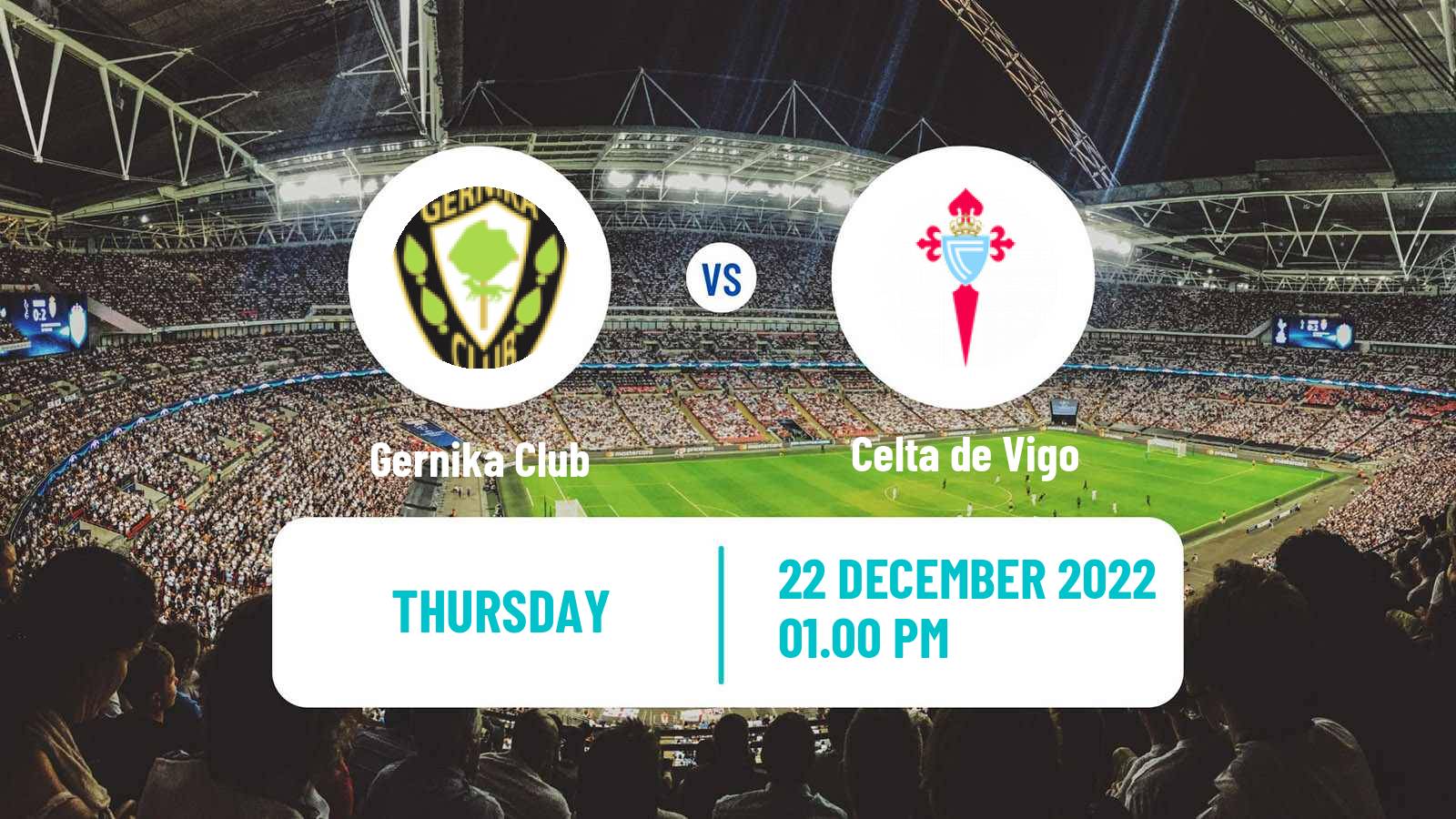 Football Spanish Copa del Rey Gernika - Celta de Vigo