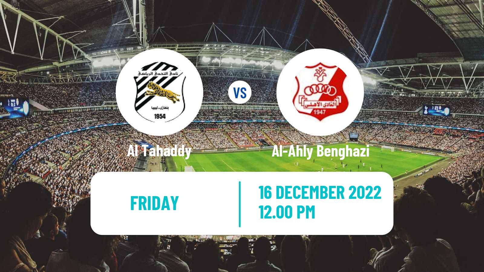 Soccer Libyan Premier League Al Tahaddy - Al-Ahly Benghazi