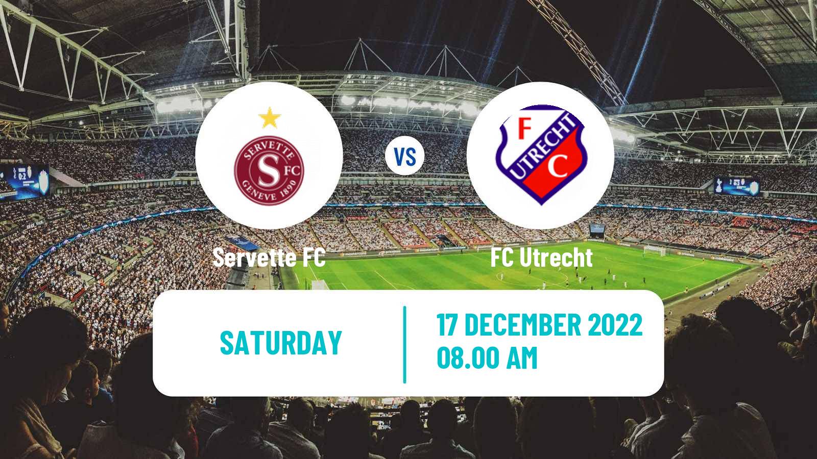 Soccer Club Friendly Servette - Utrecht