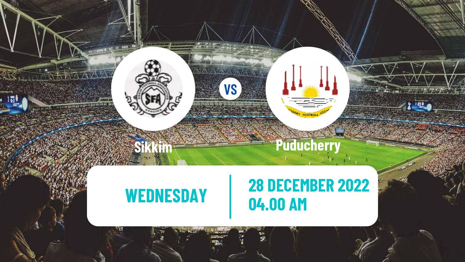 Soccer Indian Santosh Trophy Sikkim - Puducherry