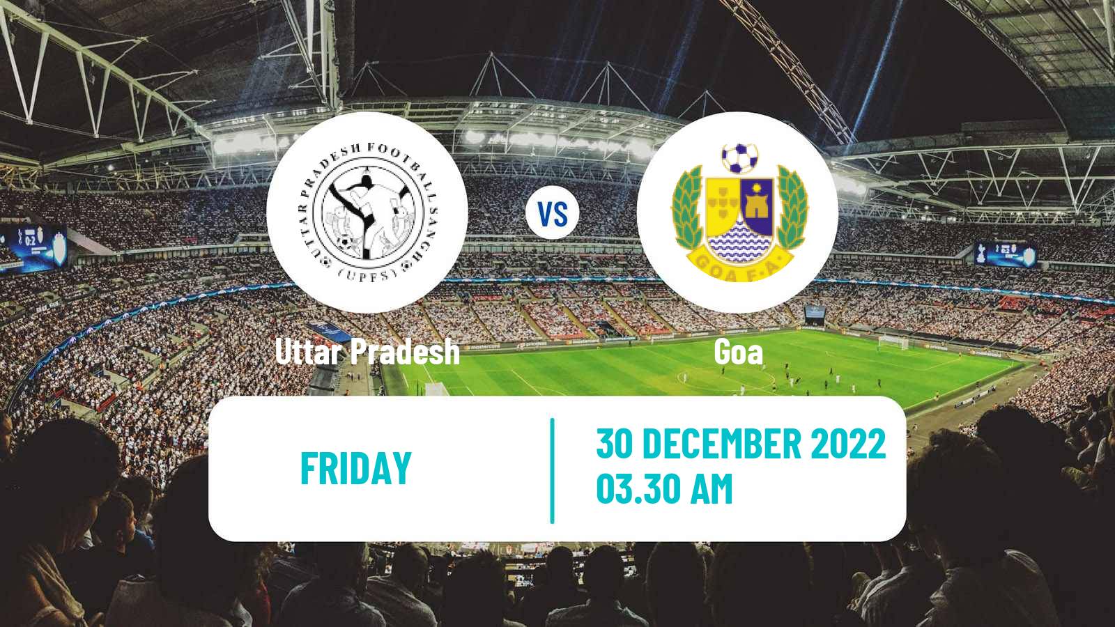 Soccer Indian Santosh Trophy Uttar Pradesh - Goa
