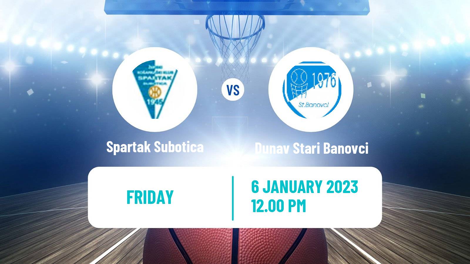 Basketball Serbian First League Basketball Spartak Subotica - Dunav Stari Banovci
