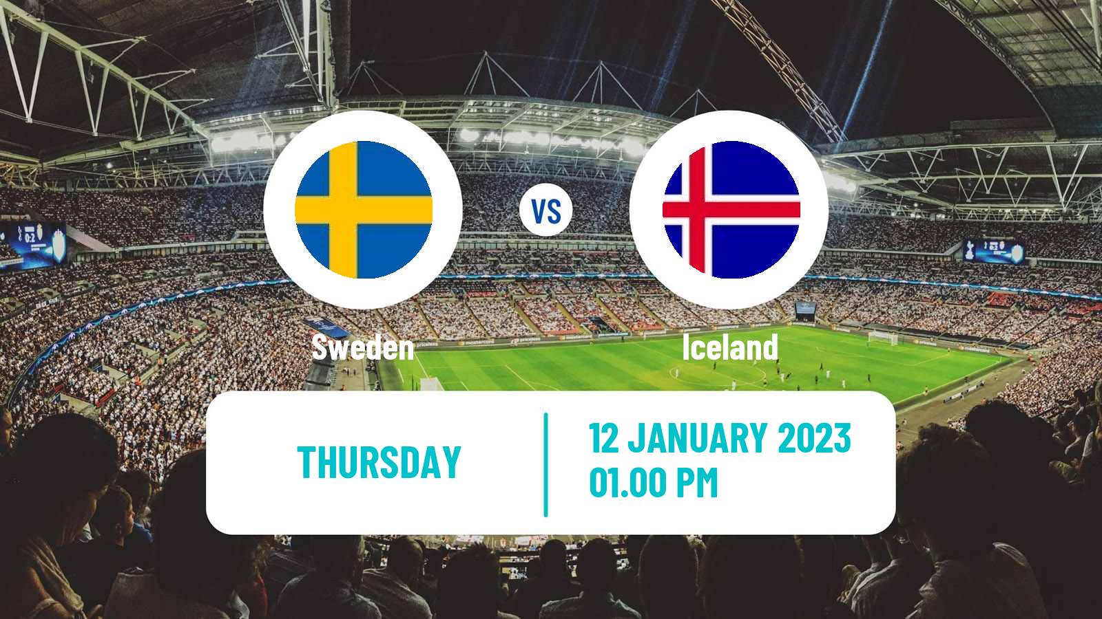 Soccer Friendly Sweden - Iceland