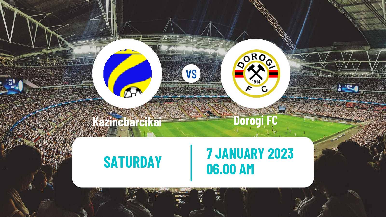 Soccer Club Friendly Kazincbarcikai - Dorogi