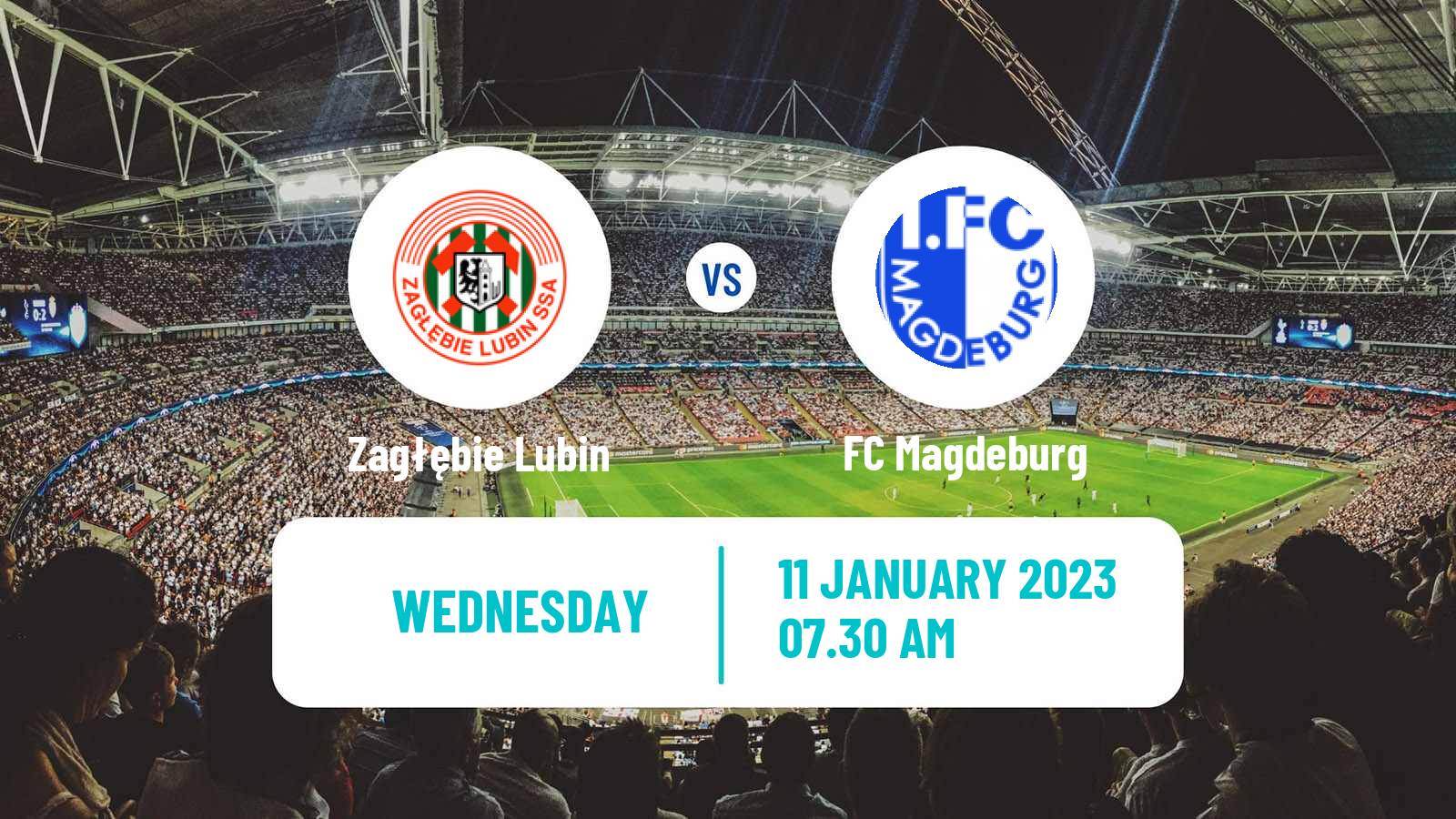Soccer Club Friendly Zagłębie Lubin - Magdeburg