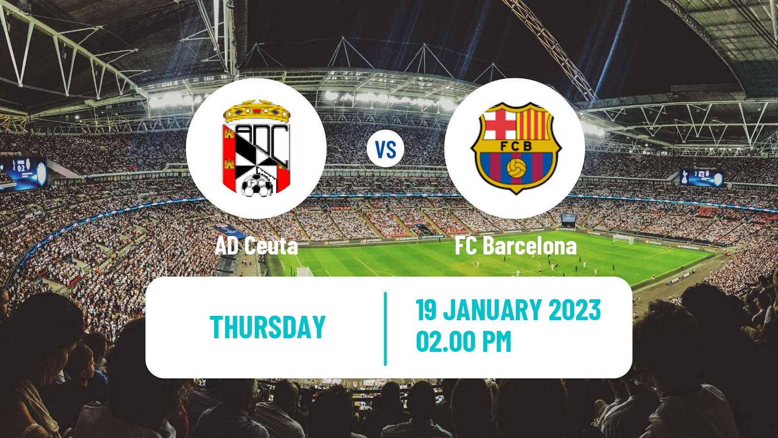 Soccer Spanish Copa del Rey Ceuta - Barcelona