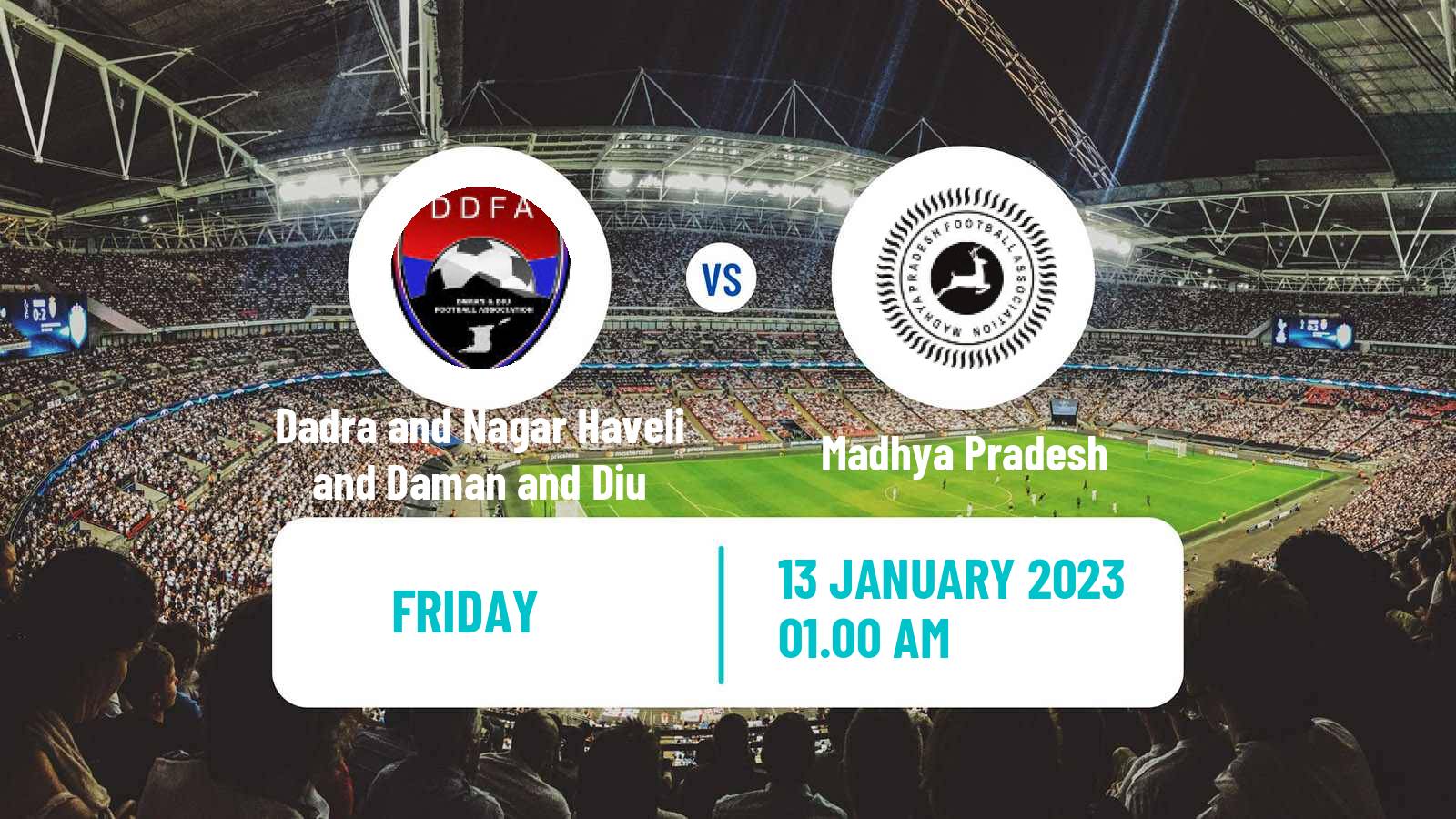 Soccer Indian Santosh Trophy Dadra and Nagar Haveli and Daman and Diu - Madhya Pradesh