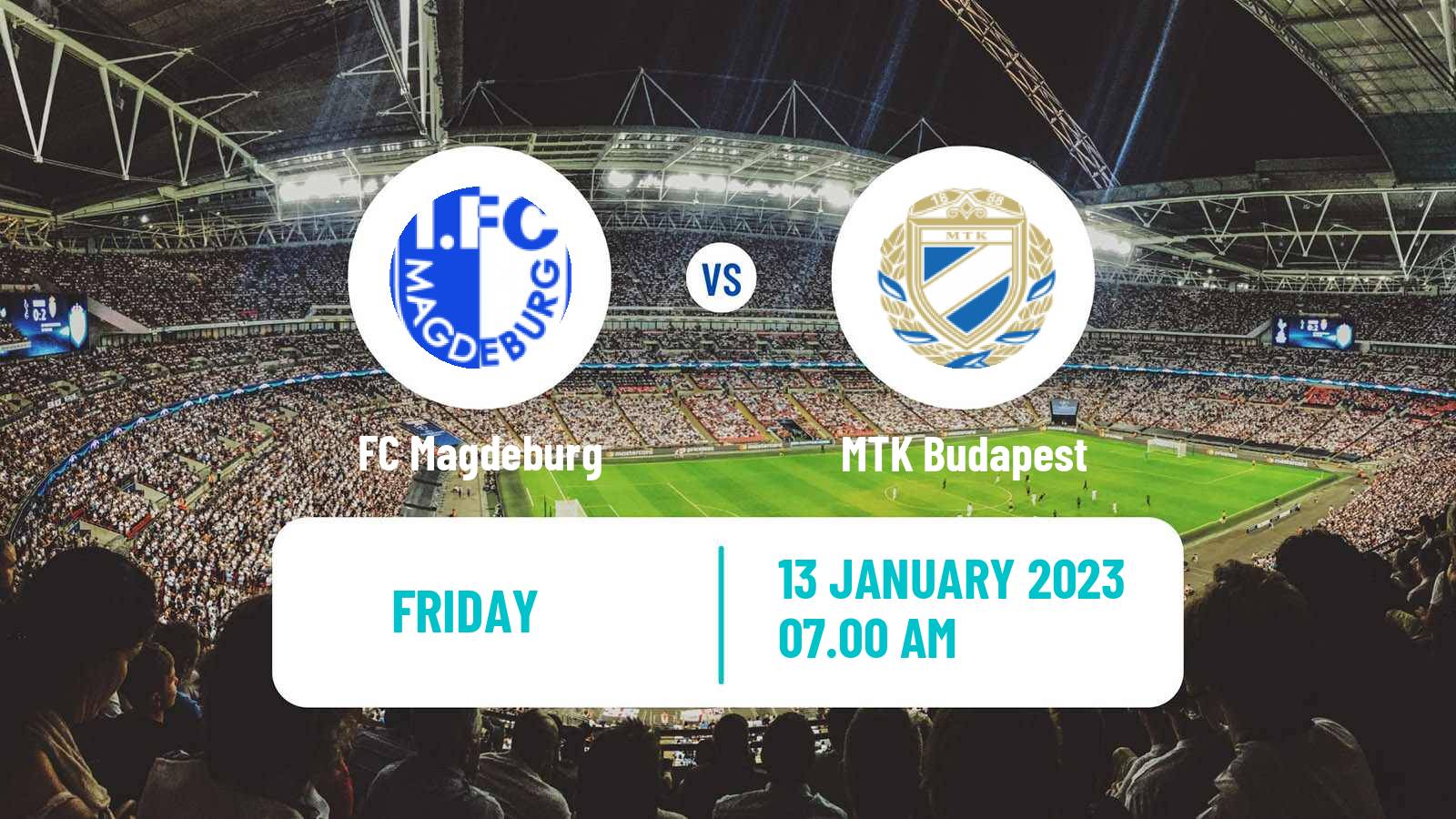 Soccer Club Friendly Magdeburg - MTK Budapest