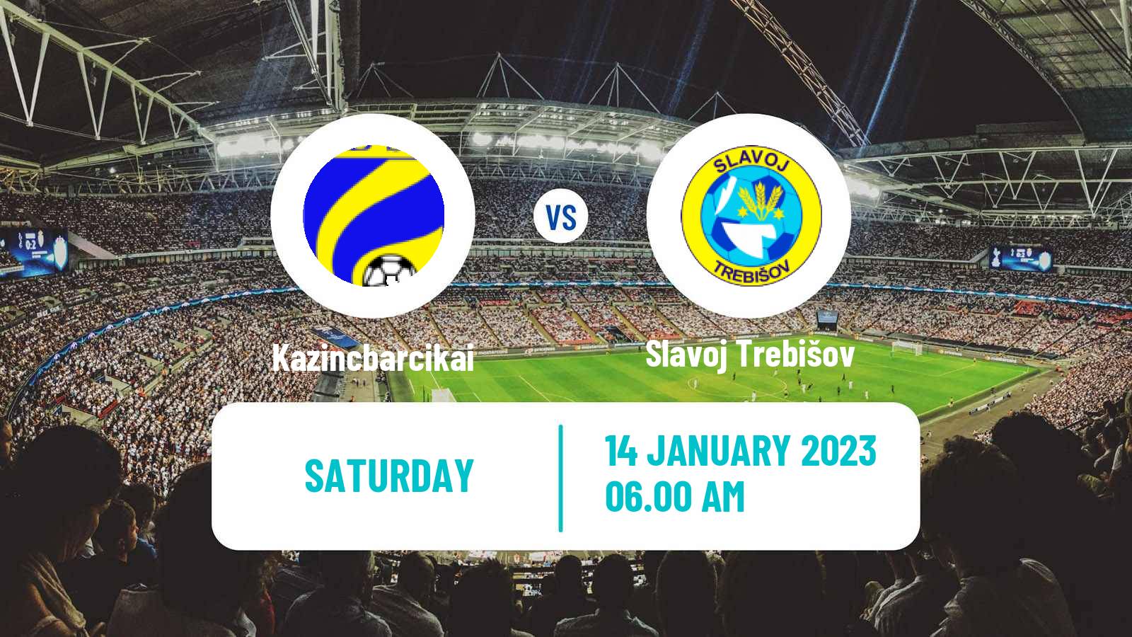 Soccer Club Friendly Kazincbarcikai - Slavoj Trebišov
