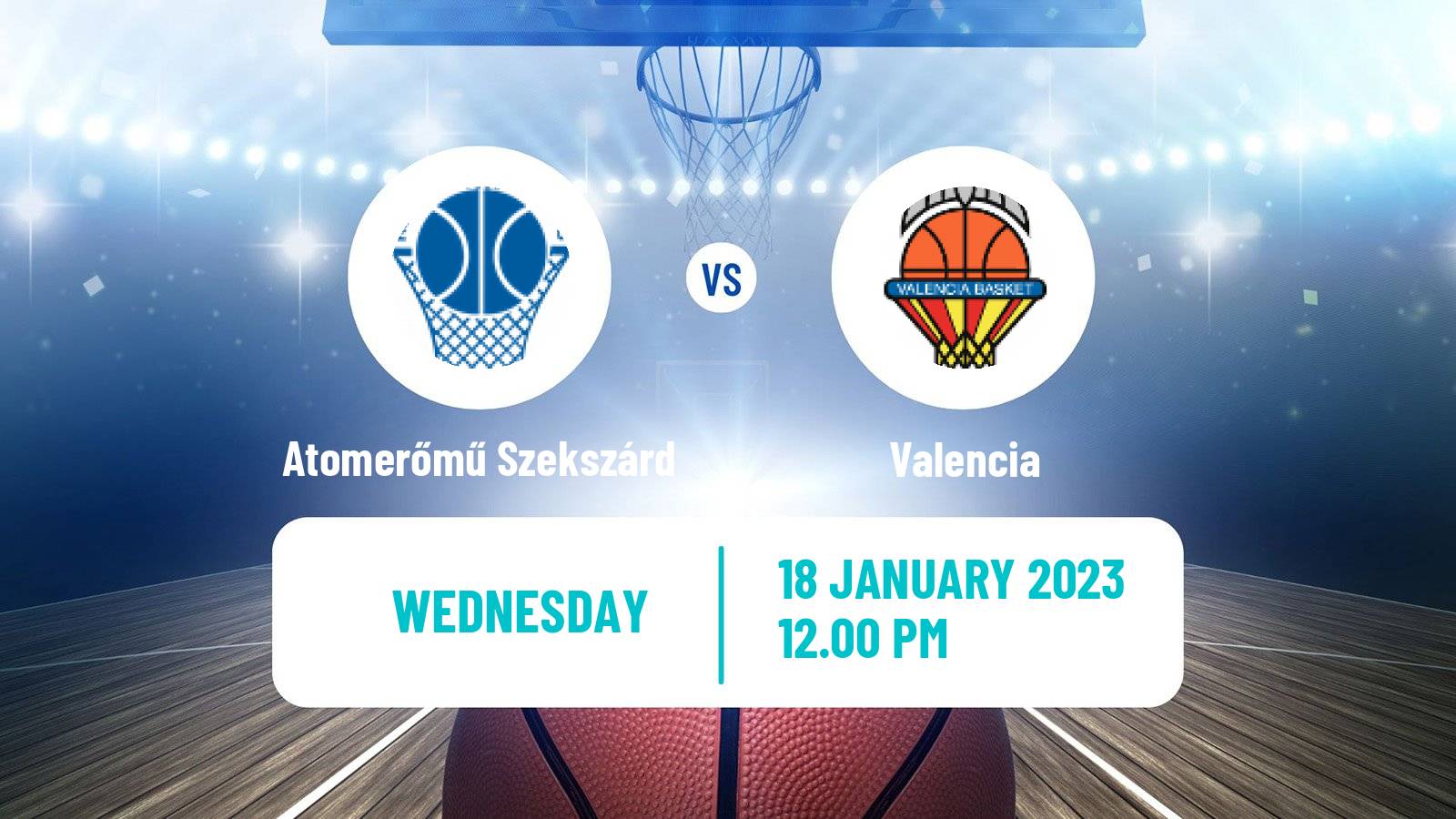 Basketball Euroleague Women Atomerőmű Szekszárd - Valencia