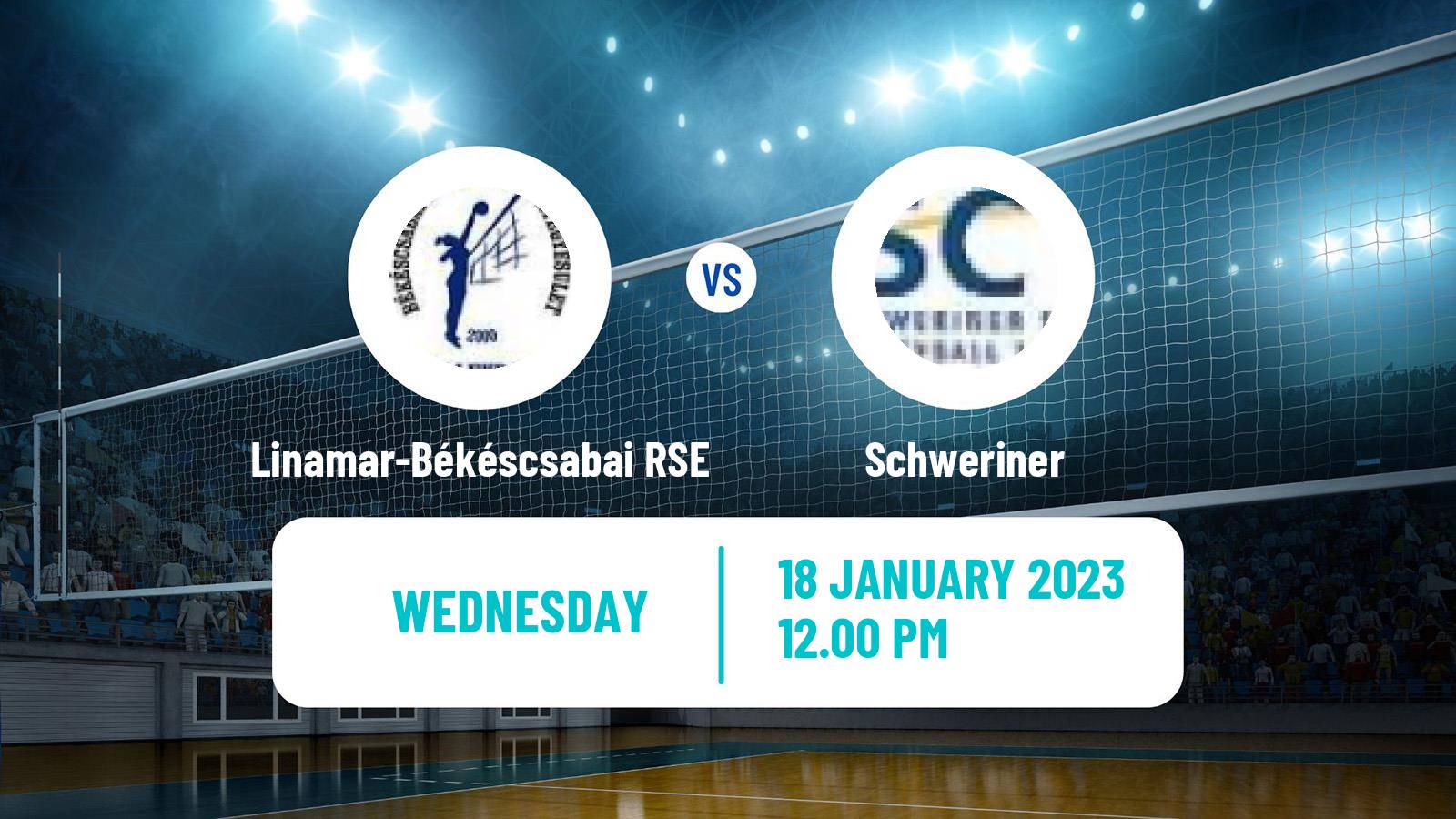 Volleyball CEV Cup Women Linamar-Békéscsabai RSE - Schweriner