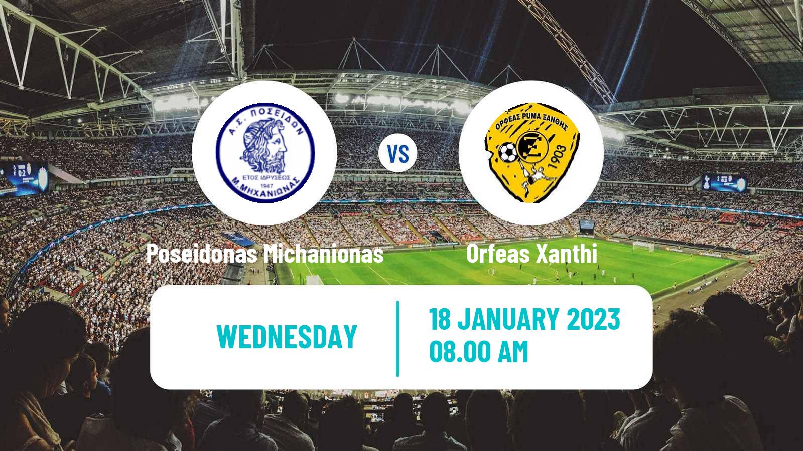 Football Greek Gamma Ethniki - Group 1 Poseidonas Michanionas - Orfeas Xanthi