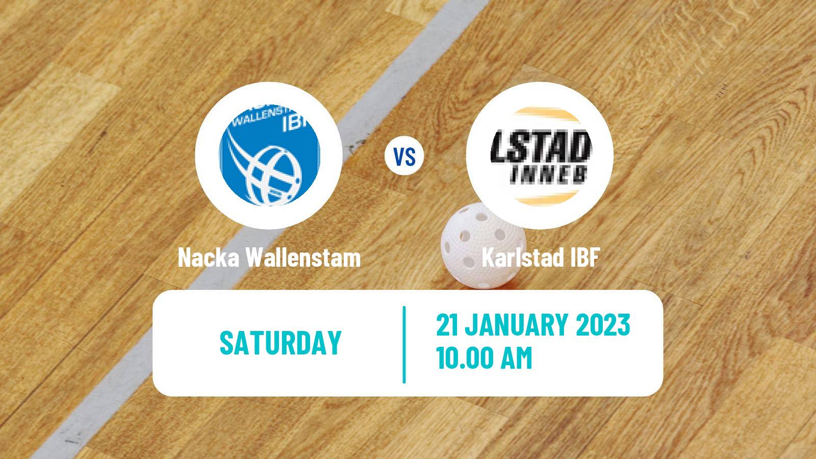 Floorball Swedish Superligan Floorball Women Nacka Wallenstam - Karlstad IBF