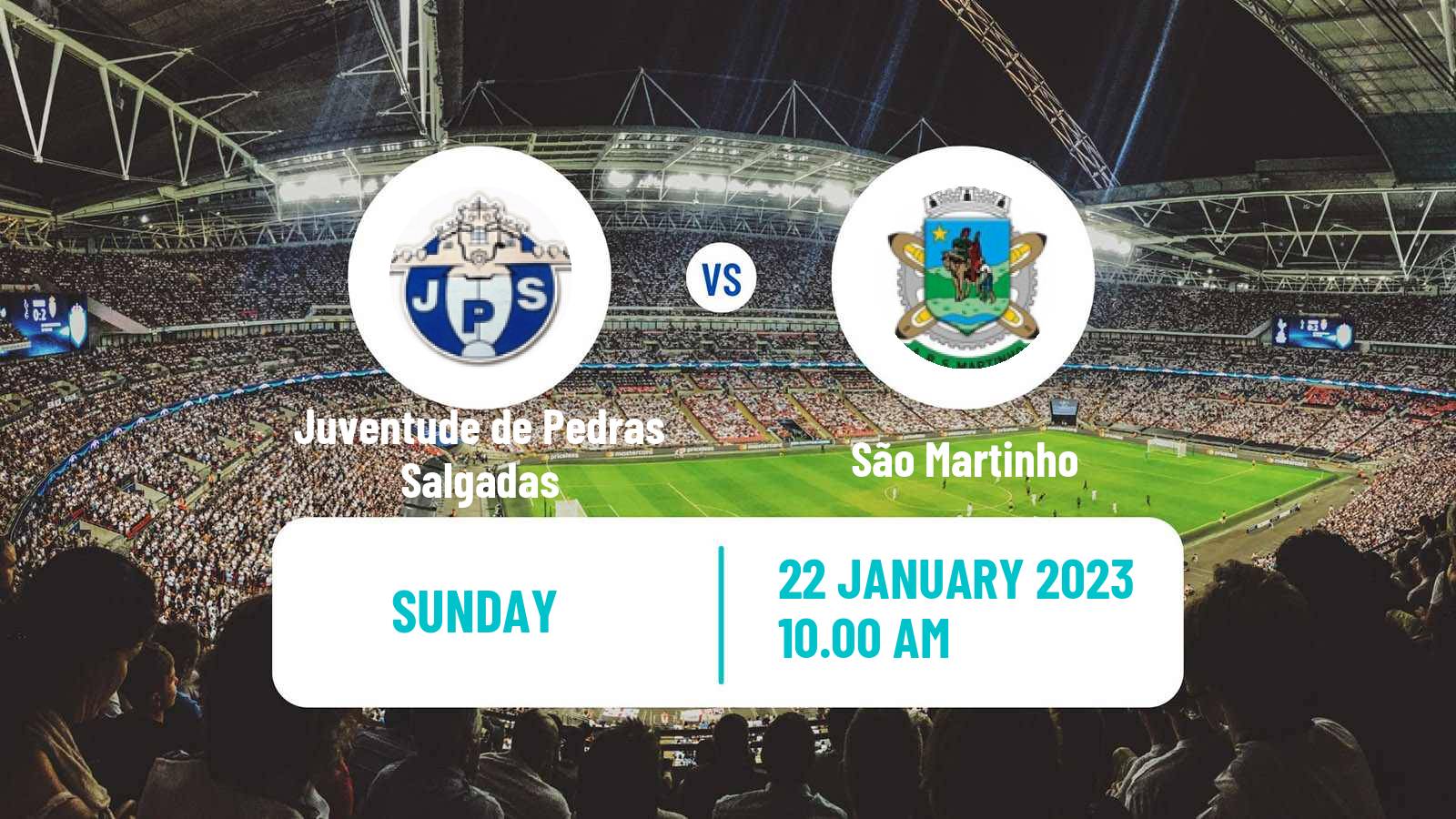 Soccer Campeonato de Portugal Juventude de Pedras Salgadas - São Martinho