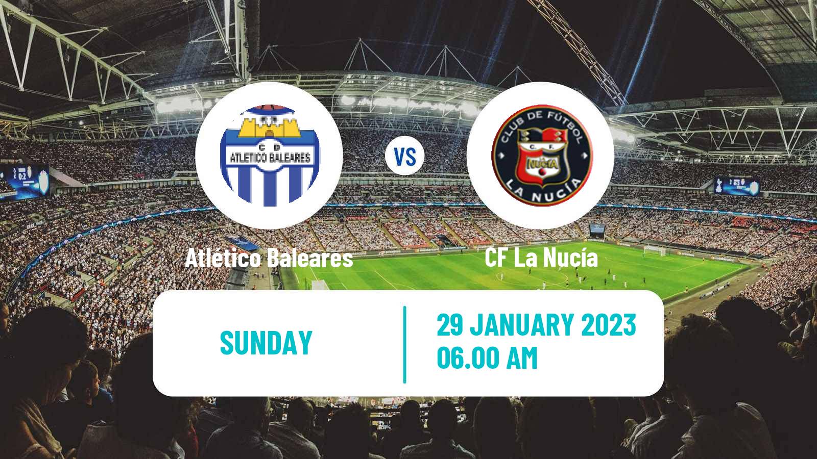Soccer Spanish Primera RFEF Group 2 Atlético Baleares - La Nucía