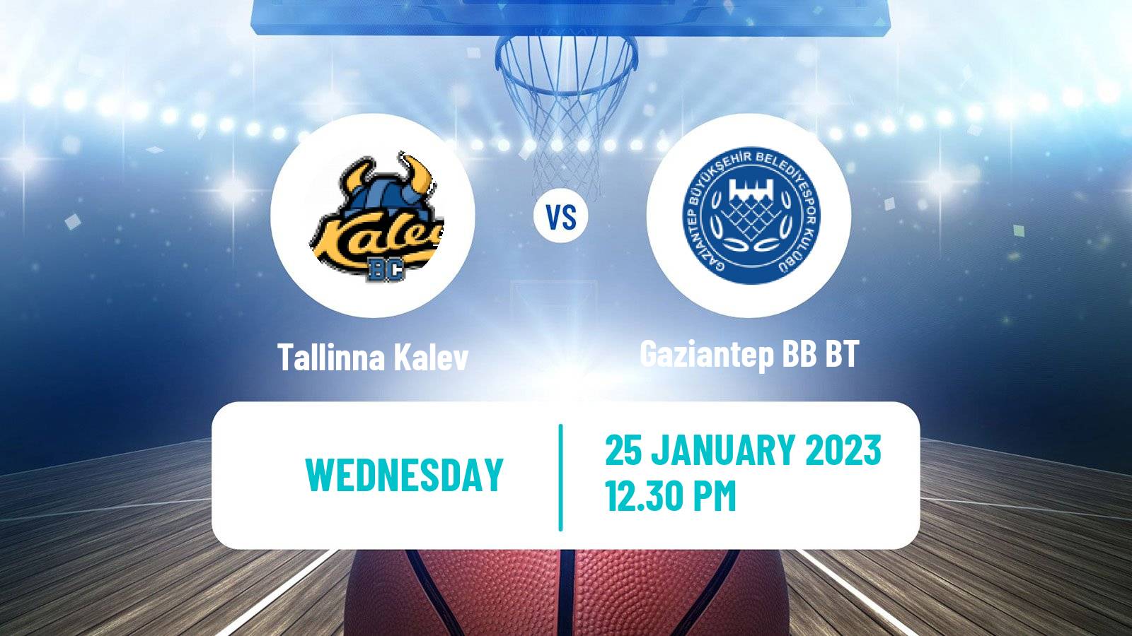 Basketball FIBA Europe Cup Tallinna Kalev - Gaziantep BB BT