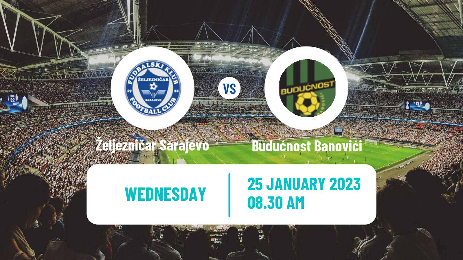 Soccer Club Friendly Željezničar Sarajevo - Budućnost Banovići