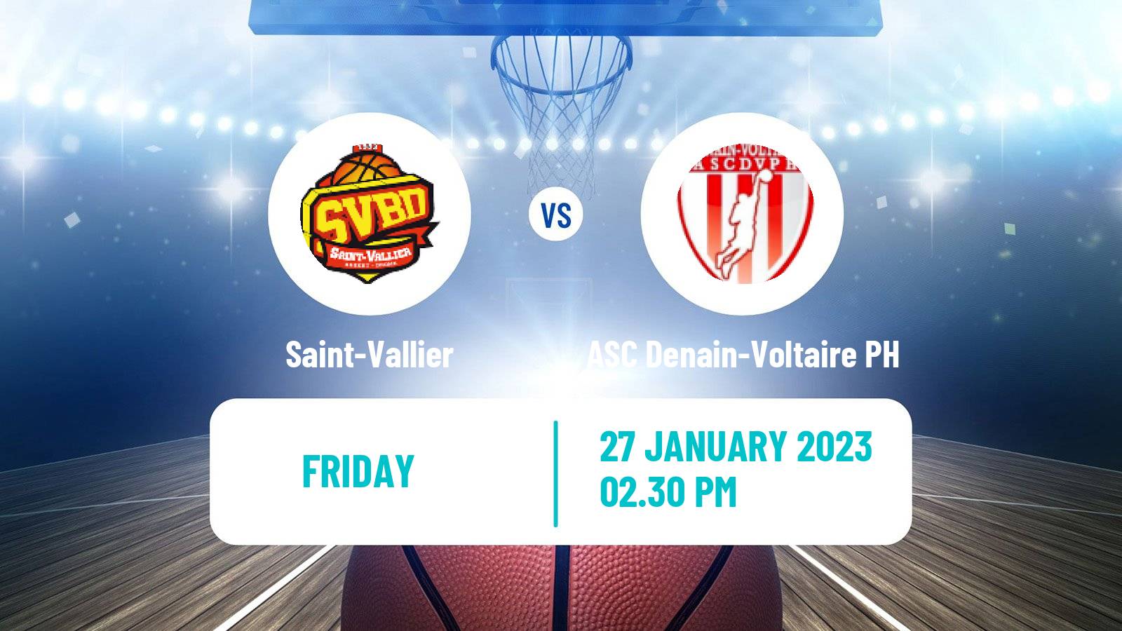 Basketball French LNB Pro B Saint-Vallier - ASC Denain-Voltaire PH
