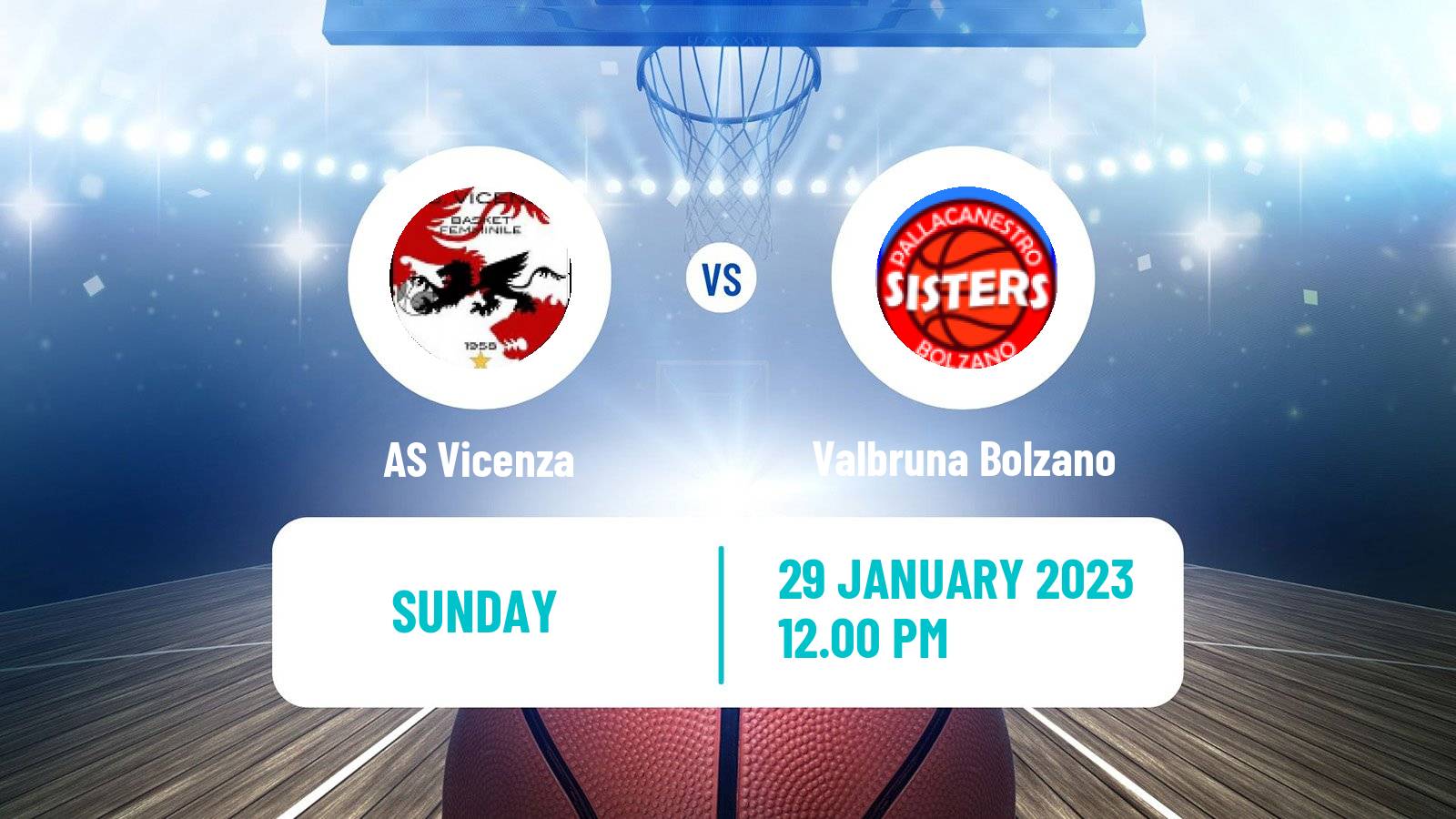 Basketball Italian Serie A2 North Basketball Women Vicenza - Valbruna Bolzano
