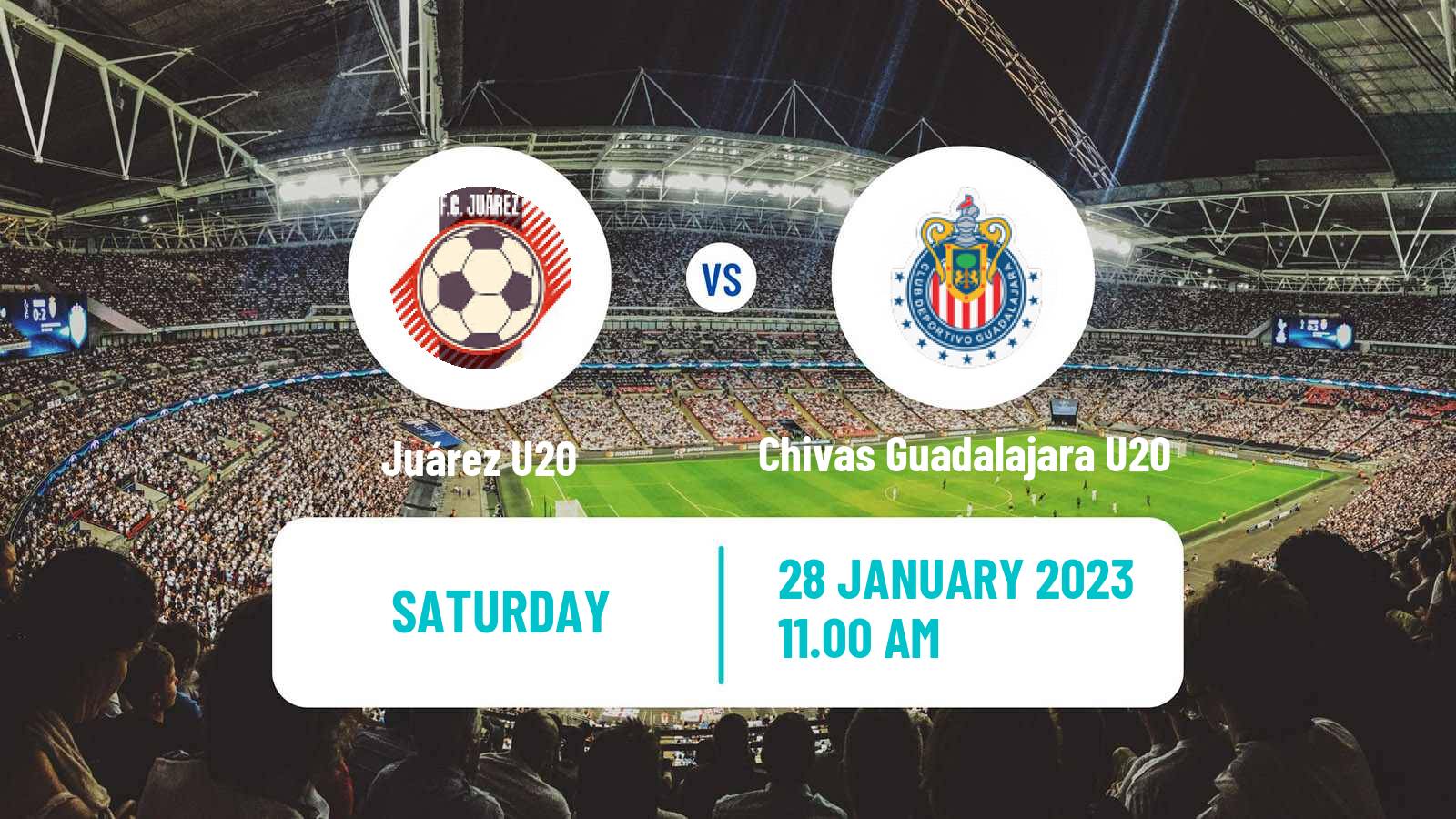 Football Mexican Liga MX U20 Juárez U20 - Chivas Guadalajara U20
