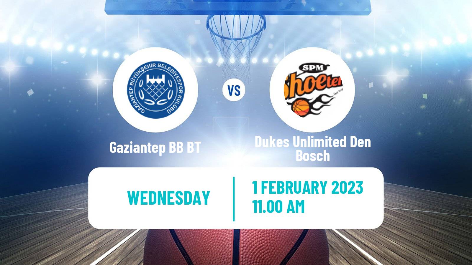 Basketball FIBA Europe Cup Gaziantep BB BT - Dukes Unlimited Den Bosch