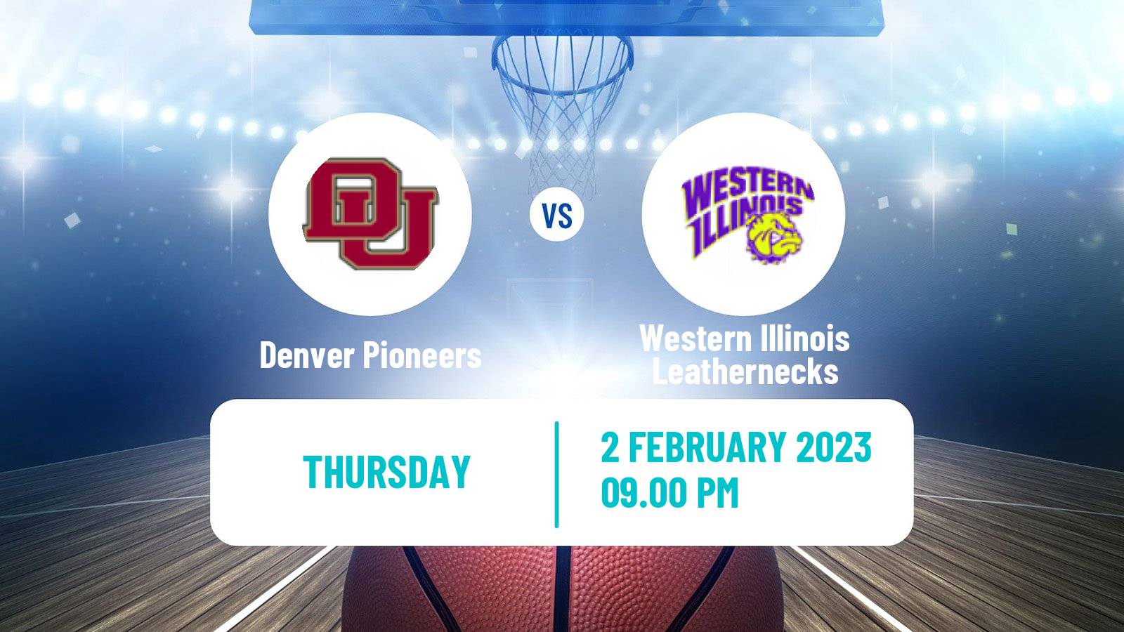 Basketball NCAA College Basketball Denver Pioneers - Western Illinois Leathernecks