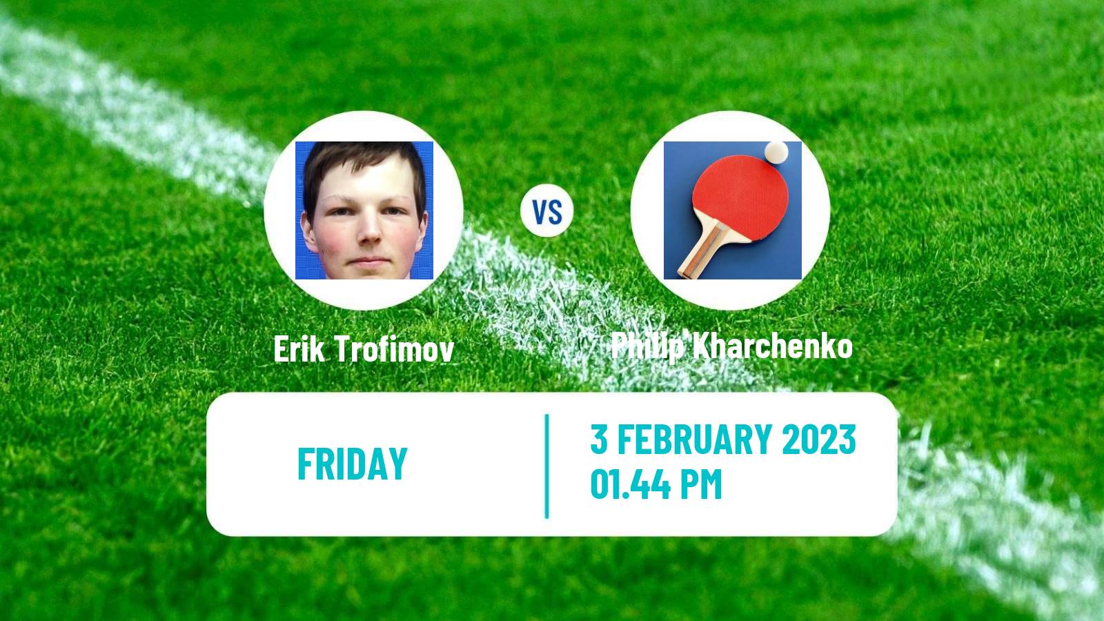 Table tennis Table Tennis Erik Trofimov - Philip Kharchenko