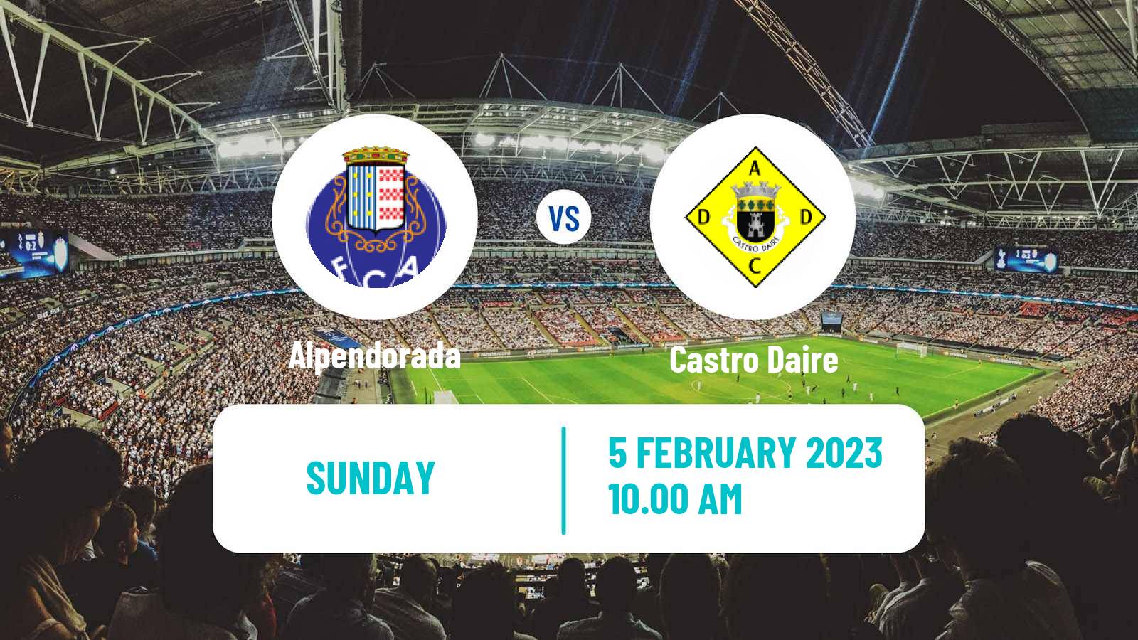 Soccer Campeonato de Portugal Alpendorada - Castro Daire