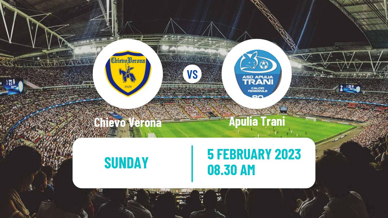 Soccer Italian Serie B Women Chievo Verona - Apulia Trani