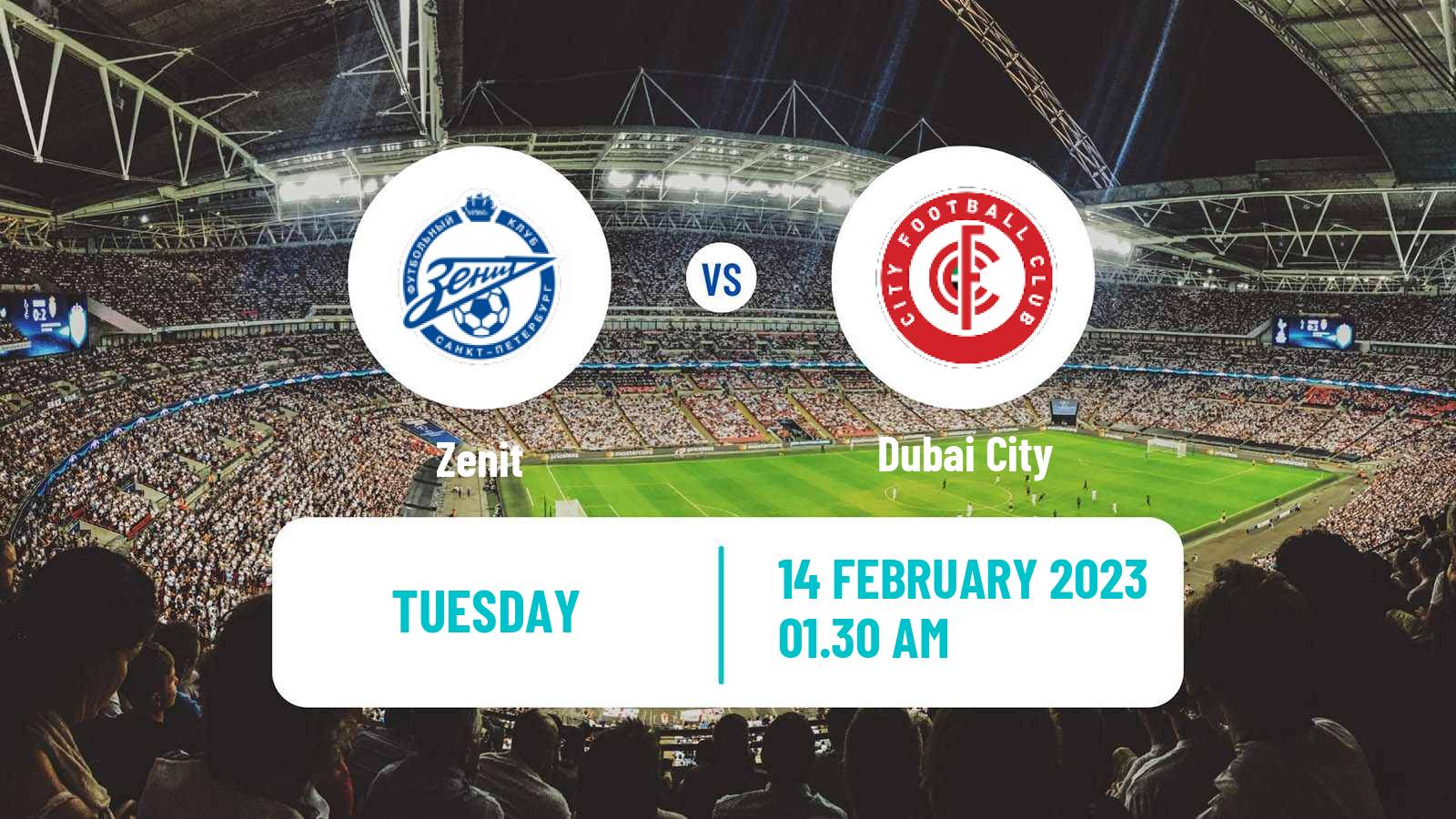 Soccer Club Friendly Zenit - Dubai City
