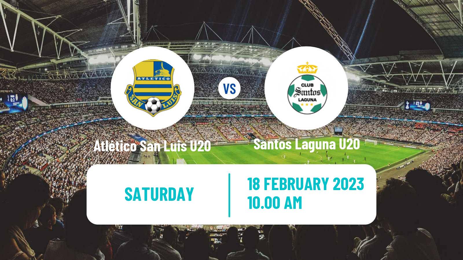 Football Mexican Liga MX U20 Atlético San Luis U20 - Santos Laguna U20